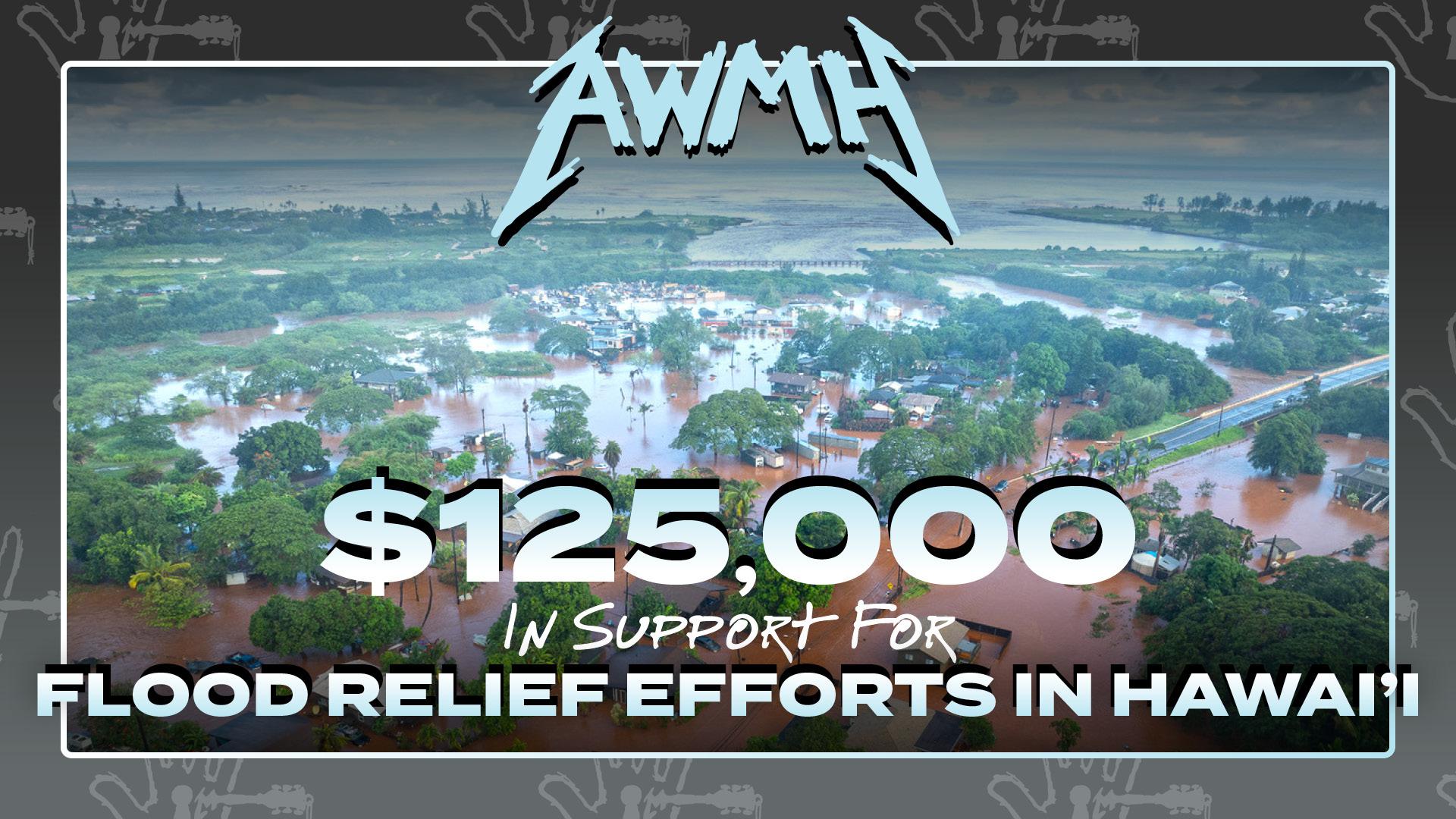 2026-03-30 All Within My Hands Donates $125,000 to Flood Relief in Hawaii